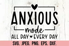 Anxious Mode SVG Mental Health Awareness Anxiety Overthink Product Image 5