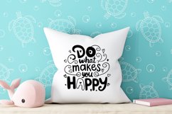 Do what makes you happy quote Svg Png Product Image 3