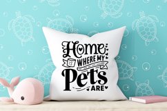 Home is where my pets are quote Svg Png Product Image 1
