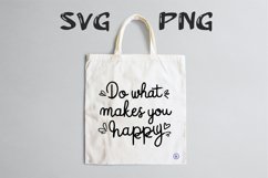 Do what makes you happy quote Svg Png Product Image 3