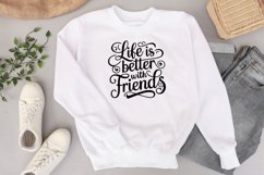 Life is better with friends Svg Png Product Image 2