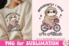 Apparently I Have an Attitude Png, Funny Sloth Png Product Image 1