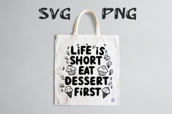 Life is short eat dessert first Svg Png Product Image 1