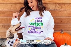 Would A Bad Witch Wear Shoes This Fabulous SVG | Halloween Product Image 1
