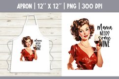 Kitchen Apron Sublimation Design | Mama needs some Wine Product Image 1