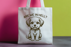 Are We In Hell Funny Puppy Sarcastic Dog Quote SVG Product Image 2