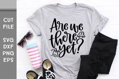 Are we there yet, Hand Lettered Road Trip SVG Product Image 2