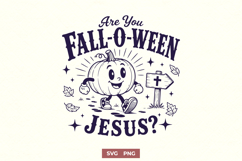 Are You Fall-O-Ween Jesus SVG, Christian Fall Retro PNG Product Image 1