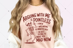 Arguing With Me Is Pointless I Knew I Was Wrong 10 Minutes Product Image 3