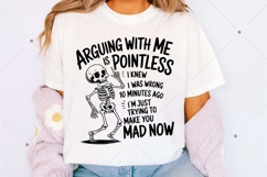 Arguing With Me Is Pointless I Knew I Was Wrong 10 Minutes Product Image 2