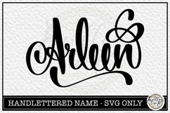 Arleen - Handlettered Name SVG Cut file Product Image 1