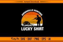 Armadillo Hunting Lucky Shirt SVG Design Product Image 1