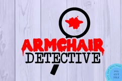 True Crime Svg Armchair Detective Svg True Crime Svg Funny Product Image 2