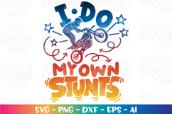 I do my own Stunts SVG Dirt Bike SVG Motor Bike Kids Product Image 1