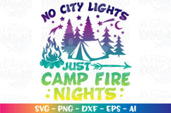 Camping svg No city lights just camp fire nights adventure Product Image 1