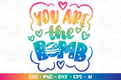Valentine's Day svg You're the bomb svg Bath bomb Product Image 1