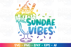 Summer svg Sundae vibes scoop ice cream quote cut file Product Image 1