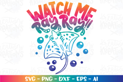 Stingray svg Watch me Ray Ray cute fish sea beach kids Product Image 1