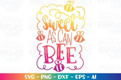 Girls and boys SVG Sweet as can BEE be kind quotes cute baby Product Image 1