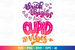 Valentine&#039;s Day svg Thick Thighs and Cupid Vibes new born Product Image 1