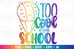 Summer svg Too cool for school Shaved Ice Snow cone Product Image 1