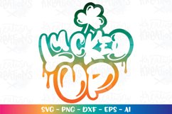 St. Patrick's Day svg Lucked Up Product Image 1