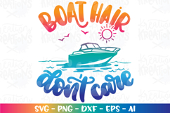 Boat hair Don&#039;t care SVG Camping Lake Life Motor Speed boat Product Image 1