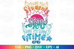 Summer svg Teacher Made my Students shine now Summer time Product Image 1