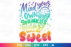 Summer svg Mind your own Sprinkles and life will be sweet Product Image 1