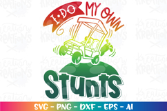 GOLF SVG I do my own Stunts Golf quotes love golf cart Product Image 1