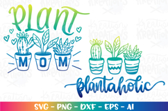 Plants SVG Plant Mom Plantaholic Succulents Cactus Product Image 1