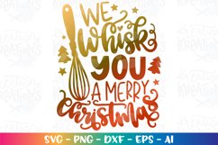 Christmas svg We whisk you a merry christmas baking quotes Product Image 1