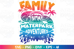 Summer svg FAMILY waterpark adventures clipart Product Image 1