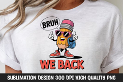Bruh We Back Funny Pencil Back to School Clipart PNG Product Image 2