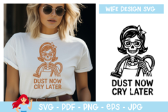 Dust now, cry later SVG, Wife vibe SVG Product Image 1
