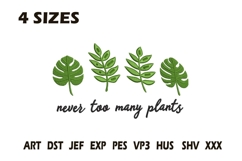 Never Too Many Plants Embroidery Design Product Image 1
