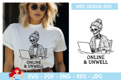 Online &amp; Unwell SVG, Wife vibe SVG Product Image 1