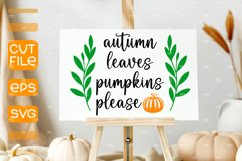 Autumn leaves,pumpkins please SVG, Autumn cut file, Fall SVG Product Image 1