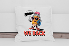 Bruh We Back Funny Pencil Back to School Clipart PNG Product Image 3