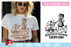 Beautifully surviving every day SVG, Mom inspired SVG Product Image 1