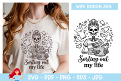 Sorting out my life SVG, Wife vibe SVG Product Image 1
