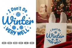 I Don't Do Winter Very Well SVG &amp; Clipart Product Image 1