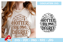 Hotter by one degree SVG, Graduation inspired SVG Product Image 1