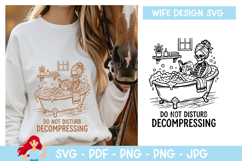 Do not disturb decompressing SVG, Wife vibe SVG Product Image 1