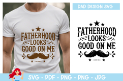 Fatherhood looks good on me SVG, Dad SVG Product Image 1