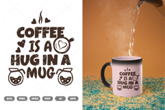 Coffee Is a Hug In a Mug SVG &amp; Clipart Product Image 1