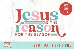 Jesus is the reason for the season SVG cut file - Retro svg Product Image 1