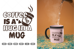 Coffee Is a Hug In a Mug SVG &amp; Clipart Product Image 1