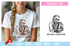 We had a good run SVG, Teacher inspired svg Product Image 1