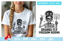 Sparks fly freedom reigns SVG ,Patriotic SVG Product Image 1